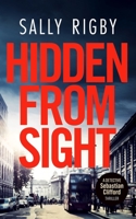 Hidden From Sight: A Midlands Crime Thriller (Detective Sebastian Clifford) 180508626X Book Cover