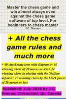 Master the chess game and win almost always + All the chess rules and much more 1329954165 Book Cover