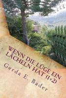 Wenn Die L�ge Ein L�cheln Hat (1+2): Wie W�rs Denn Mit Mallorca? 1979892296 Book Cover