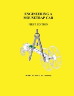 Engineering a Mousetrap Car 1631030299 Book Cover