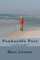 Panhandle Poet: ~solitude~ 1507543573 Book Cover