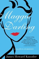 Maggie Darling: A Modern Romance 0871139103 Book Cover