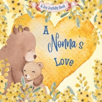 A Nonna's Love!: A Rhyming Picture Book for Children and Grandparents. B0CDYNR3Z1 Book Cover