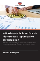 Méthodologie de la surface de réponse dans l'optimisation par simulation 6205261979 Book Cover