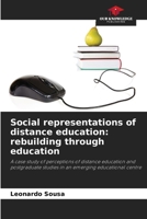 Social representations of distance education: rebuilding through education 620841136X Book Cover