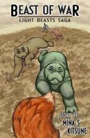 Beast of War (Light Beasts Saga Book 1) 1514751240 Book Cover