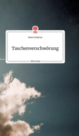 Taschenverschwörung. Life is a Story - story.one 3990879316 Book Cover