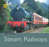 Best of Britain's Steam Railways: Exploring Britain's Railway Heritage 0749542128 Book Cover