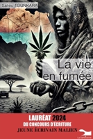 La vie en fumée (French Edition) 9995279819 Book Cover