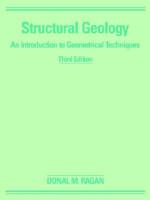 Structural Geology: An Introduction to Geometrical Techniques, 3rd Edition 0471080438 Book Cover