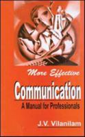 More Effective Communication: A Manual for Professionals (Response Books) 0761993630 Book Cover