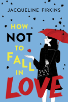 How Not to Fall in Love 0358467144 Book Cover