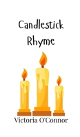 Candlestick Rhyme 9908015885 Book Cover