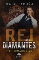 Rei dos Diamantes 658838291X Book Cover