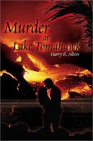 Murder at Lake Tomahawk 0595158234 Book Cover