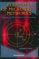 Elements of Microwave Networks: Basics of Microwave Engineering 9810234244 Book Cover