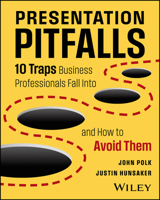 Presentation Pitfalls: Ten Traps of Presenters and How to Avoid Them 1394345992 Book Cover