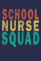 School Nurse Squad: Funny Nurse Journal Gift 1702519600 Book Cover