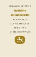 Sachlichkeit Und Menschlichkeit: Richpunkte Für Die Sittliche Erziehung in Der Gegenwart 3476991083 Book Cover