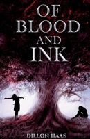 Of Blood and Ink 1098326105 Book Cover