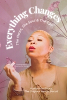 Everything Changes: The Heart, The Soul, & The Ego B0FQW9BP8H Book Cover