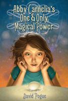 Abby Carnelia's One and Only Magical Power 1250045525 Book Cover