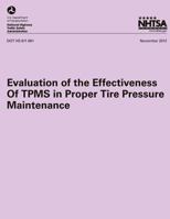 Evaluation of the Effectiveness of TPMS in Proper Tire Pressure Maintenance 1493542621 Book Cover
