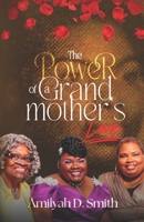 The Power Of A Grandmother's Love B0F4L4BR67 Book Cover