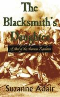 The Blacksmith's Daughter 0978526538 Book Cover