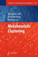 Metaheuristic Clustering (Studies in Computational Intelligence) 3642100716 Book Cover