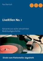 LiveRillen No. 1: Konzerte aus sechs Jahrzehnten Rockmusikgeschichte 3753499250 Book Cover