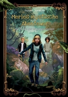 Die Krone des Schlangenkönigs: Merles mystische Abenteuer Band 1 3756897346 Book Cover