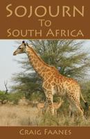 Sojourn to South Africa 1630006998 Book Cover