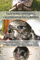 Fauna Foránea como mascota y consecuencias tras su abandono 1326563041 Book Cover