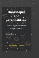 Horoscopes and personalities: Zodiac signs and their temperaments B0BBGCY81S Book Cover