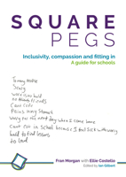 Square Pegs: Inclusivity, compassion and fitting in – a guide for schools 1781354103 Book Cover