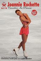 Joannie Rochette: Canadian Ice Princess 0982643500 Book Cover