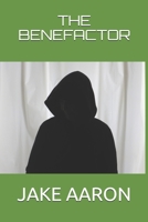 The Benefactor 1731399529 Book Cover