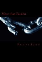 More than Passion: A tale of two beasts 1495438074 Book Cover