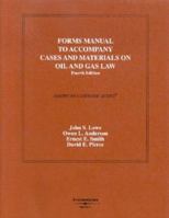 Forms Manual to Accompany Oil and Gas Law (American Casebook) 0314263128 Book Cover