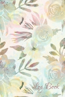 Log Book: Floral Diabetes Logbook for the Diabetic 1700147153 Book Cover