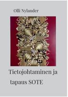 Tietojohtaminen ja tapaus SOTE 9523399586 Book Cover