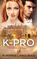 The K-Pro: A Contemporary Romance 057869929X Book Cover