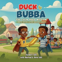 Duck & Bubba: The Calm Hero Mission - Limited Edition (Autism Awareness Month) B0GX6LZL7Y Book Cover