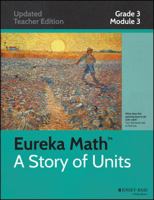 Eureka Math, a Story of Units: Grade 3, Module 3: Multiplication and Division with Units of 0, 1, 6-9, and Multiples of 10 1118793420 Book Cover