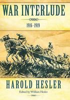 War Interlude 1916 -1919 1462003524 Book Cover