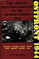 Ostfront 1944: The German Defensive Battles on the Russian Front 1944 (Schiffer Military History) 0887402828 Book Cover