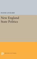 New England State Politics 0691626324 Book Cover