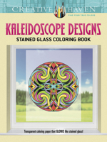 Creative Haven Kaleidoscope Designs Stained Glass Coloring Book 0486796051 Book Cover