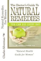 Natural Remedies For Women 149216853X Book Cover